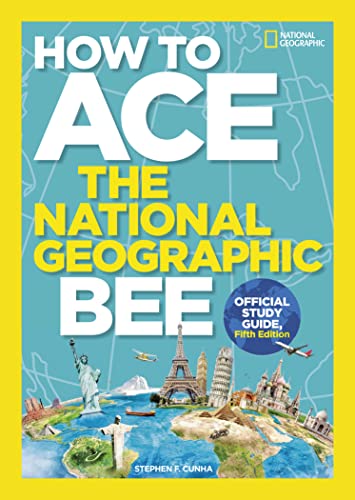 Stock image for How to Ace the National Geographic Bee, Official Study Guide, Fifth Edition for sale by Gulf Coast Books