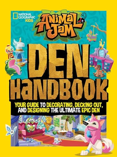 9781426331466: Animal Jam: Den Handbook: Your guide to decorating, decking out, and designing the ultimate Epic Den