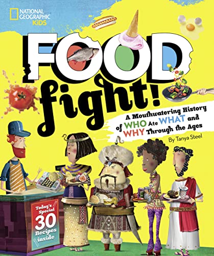 Beispielbild fr Food Fight!: A mouthwatering history of who ate what and why through the ages zum Verkauf von WorldofBooks