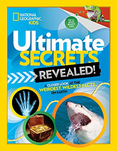 Stock image for Ultimate Secrets Revealed: A Closer look at the Weirdest, Wildest Facts on Earth for sale by SecondSale
