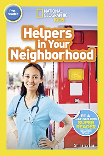 Beispielbild fr National Geographic Readers: Helpers in Your Neighborhood (Prereader) zum Verkauf von Better World Books