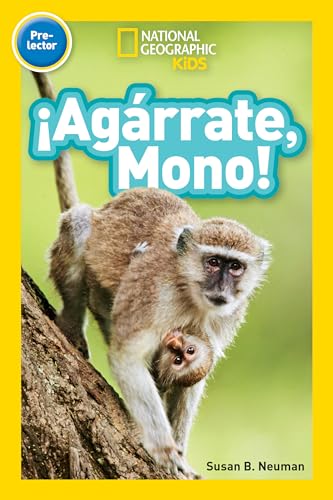 9781426332326: National Geographic Readers: Agrrate, Mono! (Pre-reader)-Spanish Edition