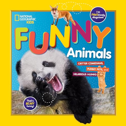 Stock image for National Geographic Kids Funny Animals: CRITTER COMEDIANS, PUNNY PETS, and HILARIOUS HIJINKS for sale by Bookoutlet1