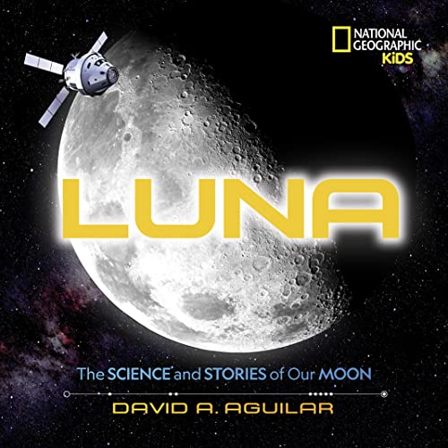 Stock image for Luna: The Science and Stories of Our Moon for sale by SecondSale