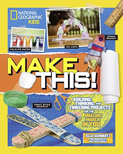 Stock image for Make This!: Building Thinking, and Tinkering Projects for the Amazing Maker in You for sale by SecondSale