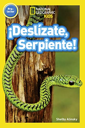 Beispielbild fr National Geographic Readers: -?Desl+?zate, Serpiente! (Pre-reader) (National Geographic Readers, Pre-reader) (Spanish Edition) zum Verkauf von SecondSale