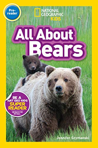 Stock image for All About Bears Prereader National Geographic Readers National Geographic Kids Readers, PreReader for sale by PBShop.store US