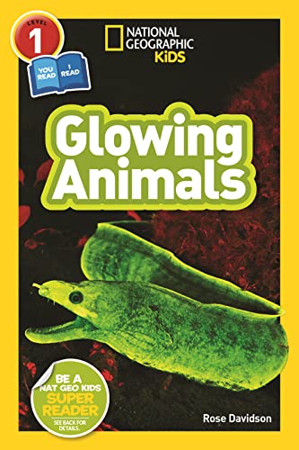 Imagen de archivo de National Geographic Readers: Glowing Animals (L1/Co-Reader) a la venta por SecondSale