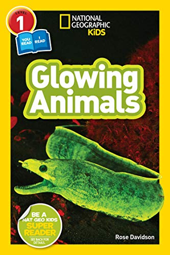 Imagen de archivo de National Geographic Readers: Glowing Animals (L1/CoReader) a la venta por Better World Books