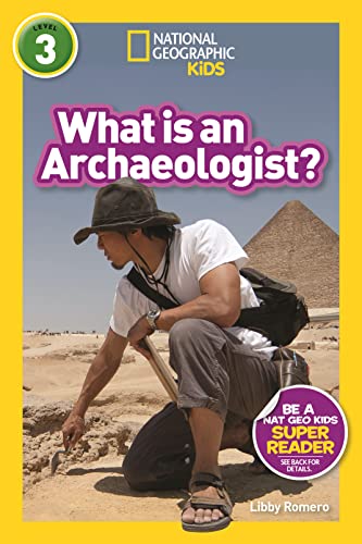 Imagen de archivo de National Geographic Readers: What Is an Archaeologist? (L3) a la venta por SecondSale