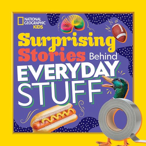 9781426335297: Surprising Stories Behind Everyday Stuff