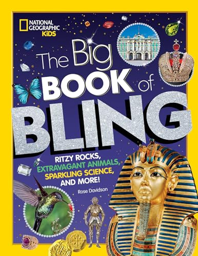 Stock image for The Big Book of Bling: Ritzy rocks, extravagant animals, sparkling science, and more! for sale by Decluttr