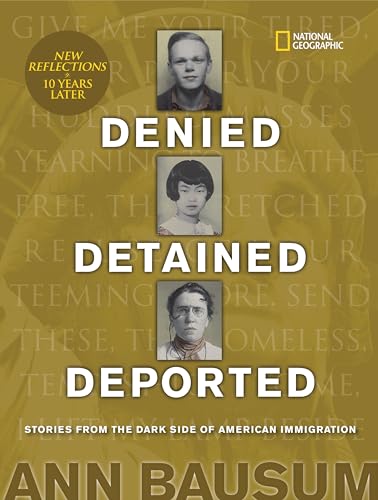 Stock image for Denied, Detained, Deported (Updated): Stories from the Dark Side of American Immigration for sale by Wonder Book