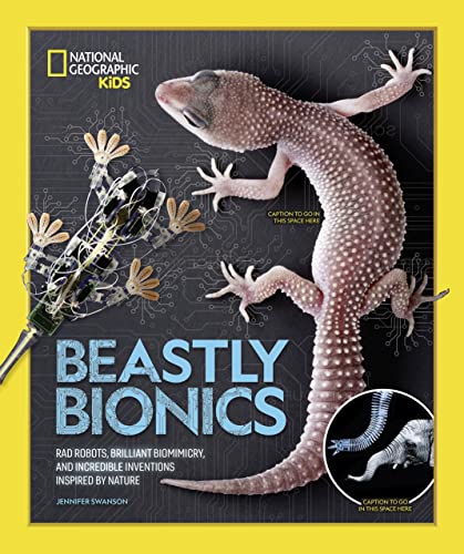 Stock image for Beastly Bionics: Rad Robots, Brilliant Biomimicry, and Incredible Inventions Inspired by Nature for sale by SecondSale