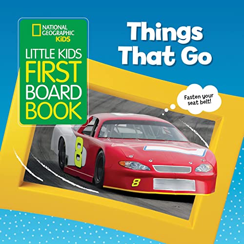 Stock image for National Geographic Kids Little Kids First Board Book: Things That Go for sale by ThriftBooks-Atlanta