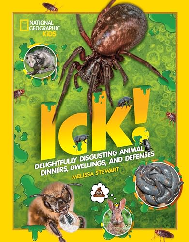 Beispielbild fr ICK!: Delightfully Disgusting Animal Dinners, Dwellings, and Defenses zum Verkauf von BooksRun
