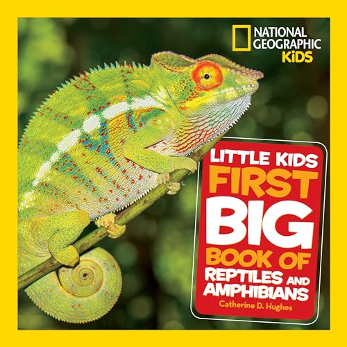 Imagen de archivo de National Geographic Little Kids First Big Book of Reptiles and Amphibians (National Geographic Little Kids First Big Books) a la venta por PlumCircle