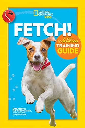 Stock image for Fetch! A How to Speak Dog Training Guide for sale by SecondSale