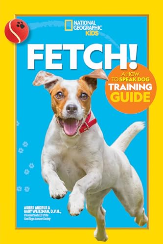 Stock image for Fetch! A How to Speak Dog Training Guide for sale by Better World Books