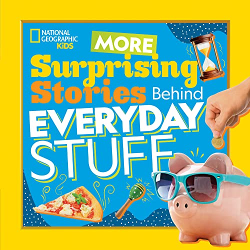 Stock image for More Surprising Stories Behind Everyday Stuff for sale by SecondSale