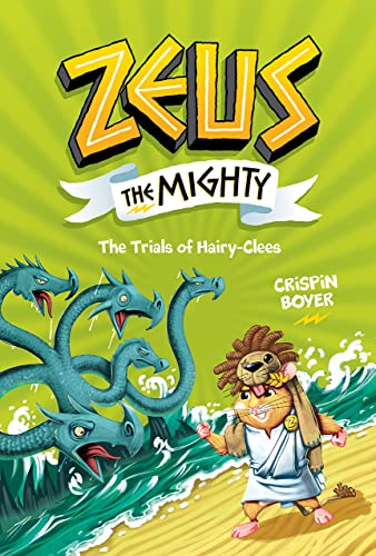 Beispielbild fr Zeus the Mighty: the Trials of HairyClees (Book 3) zum Verkauf von Better World Books