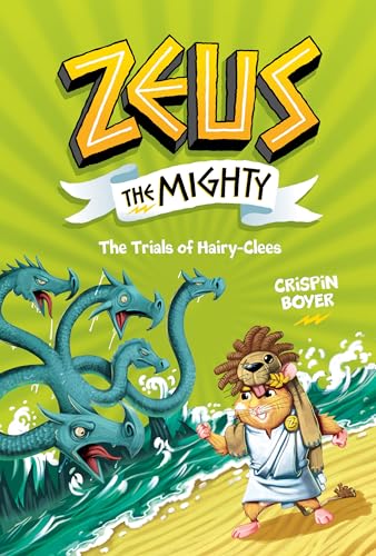Imagen de archivo de Zeus the Mighty: The Trials of HairyClees (Book 3) a la venta por PlumCircle