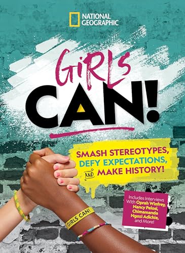 Stock image for Girls Can!: Smash Stereotypes, Defy Expectations, and Make History! for sale by HPB-Red