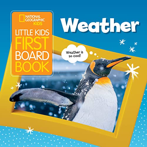 Stock image for National Geographic Kids Little Kids First Board Book: Weather for sale by Lakeside Books