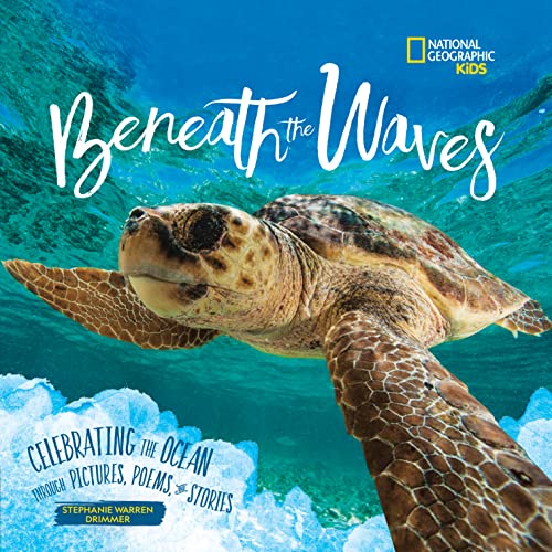9781426339165: Beneath the Waves: Celebrating the Ocean Through Pictures, Poems, and Stories