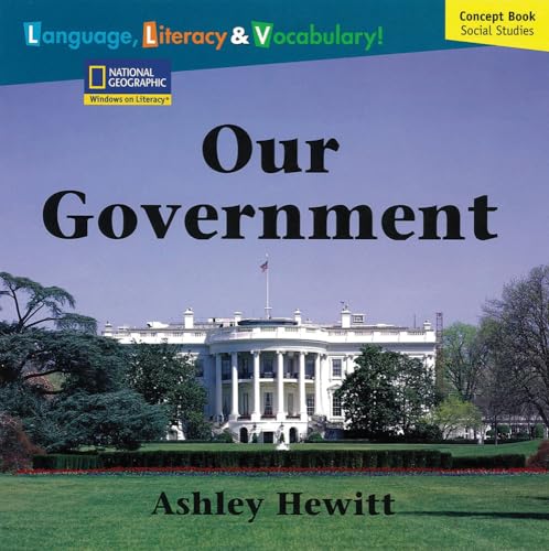 Stock image for Windows on Literacy Language, Literacy and Vocabulary Fluent Plus (Social Studies): Our Government for sale by Better World Books