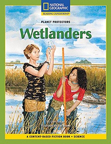 Stock image for Content-Based Chapter Books Fiction (Science: Planet Protectors): Wetlanders (Rise and Shine) for sale by HPB-Diamond