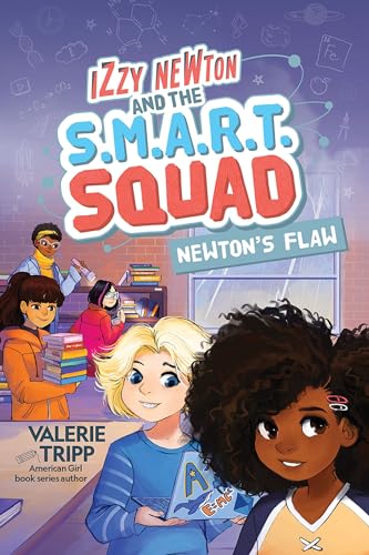 Imagen de archivo de Izzy Newton and the S.M.A.R.T. Squad: Newton's Flaw (Book 2) a la venta por SecondSale