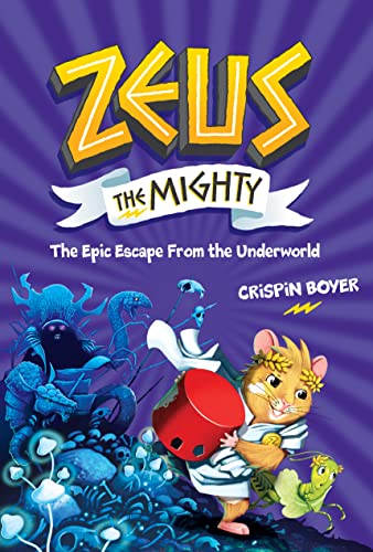 9781426371783: Zeus the Mighty: The Epic Escape from the Underworld (Book 4)