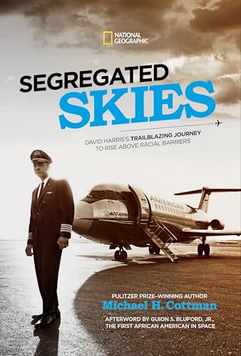 9781426371974: Segregated Skies: David Harris's Trailblazing Journey to Rise Above Racial Barriers