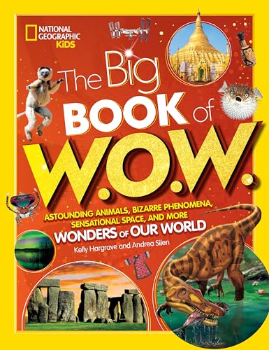 Imagen de archivo de Big Book of W.O.W.: Astounding Animals, Bizarre Phenomena, Sensational Space, and More Wonders of Our World a la venta por ThriftBooks-Atlanta