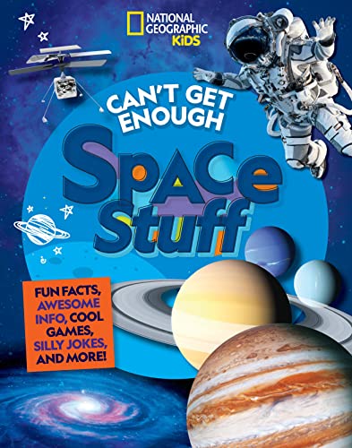Beispielbild fr Can't Get Enough Space Stuff: Fun Facts, Awesome Info, Cool Games, Silly Jokes, and More! zum Verkauf von BooksRun