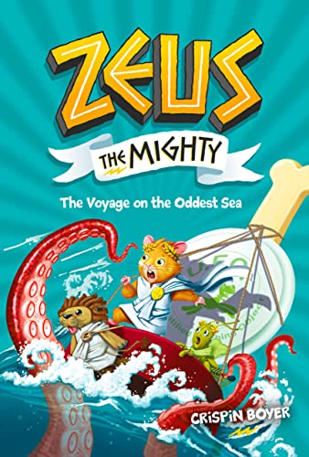 Beispielbild fr Zeus the Mighty: The Voyage on the Oddest Sea (Book 5) zum Verkauf von Blackwell's
