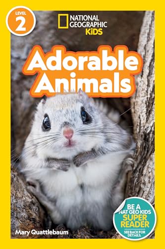 Imagen de archivo de National Geographic Readers: Adorable Animals (Level 2) a la venta por PlumCircle