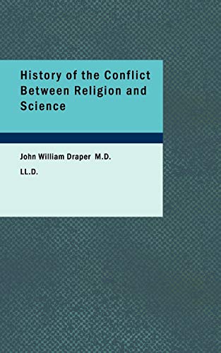 Imagen de archivo de History of the Conflict Between Religion and Science a la venta por Ergodebooks