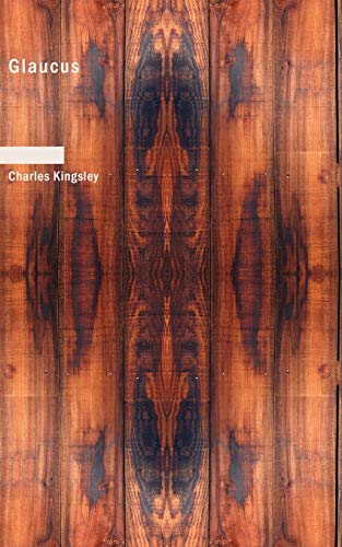 Glaucus: the Wonders of the Shore (9781426403187) by Kingsley, Charles