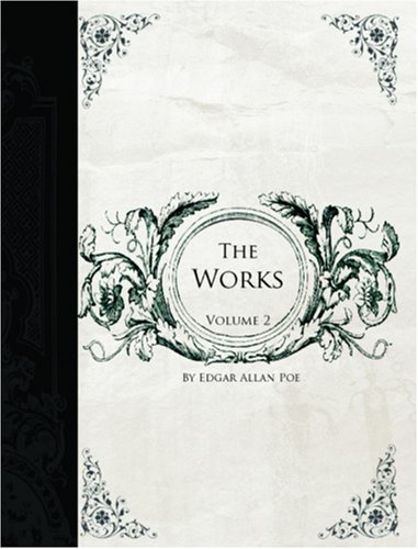 The Works of Edgar Allen Poe, Volume 2 (Large Print Edition) (9781426407925) by Edgar Allan Poe