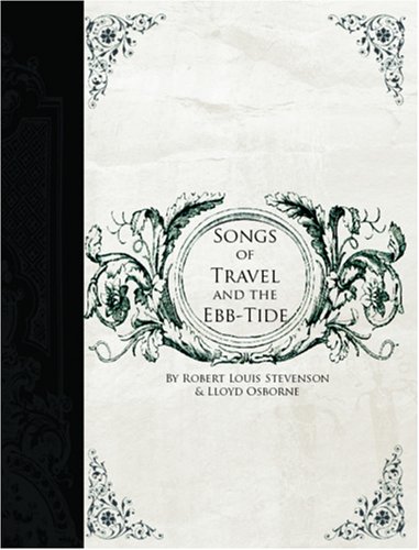 9781426410260: Songs of Travel and the Ebb-Tide (Large Print Edition)