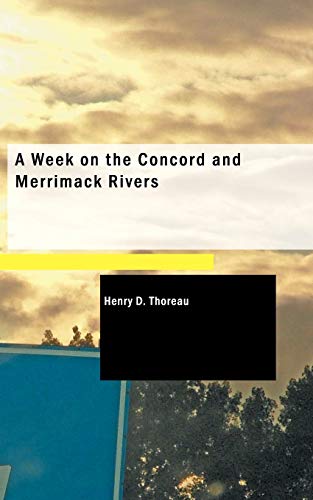 A Week on the Concord and Merrimack Rivers (9781426413872) by Thoreau, Henry D.