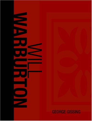 Will Warburton (Large Print Edition) (9781426415715) by George Gissing