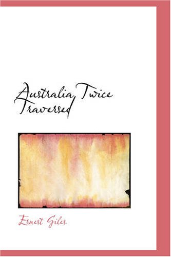 Stock image for Australia Twice Traversed for sale by Revaluation Books