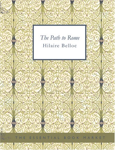 The Path to Rome (9781426423871) by Belloc, Hilaire