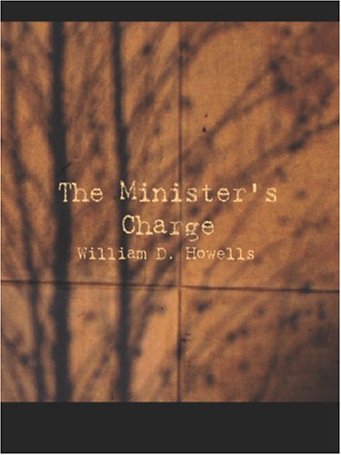The Minister's Charge (9781426423970) by Howells, William D.