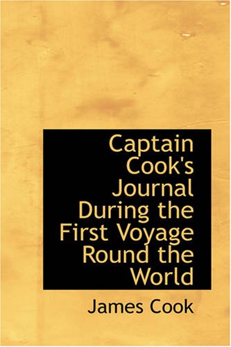 Stock image for Captain Cook's Journal During the First Voyage Round the World for sale by Revaluation Books