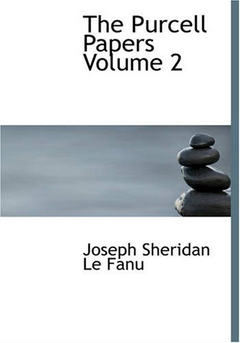 The Purcell Papers Volume 2 (9781426428135) by Joseph Sheridan Le Fanu