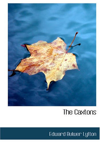 The Caxtons (9781426428753) by Lytton, Edward Bulwer